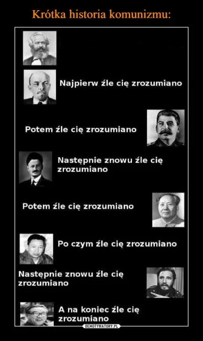 MannazIsazRaidoKaunanOthala - @Agent_Mugabe: Z komunizmem jest tylko taki problem, że...