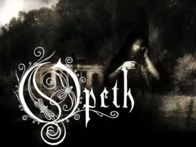 Wrathofthe_Tyrant - Nowy Opeth w ogóle mi się nie podoba. Rozumiem, że zespół ewoluje...