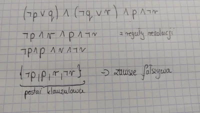 OstryKepucz - Mam zadanie:
Wykorzystując metodę rezolucji sprawdź, czy formuły są ni...