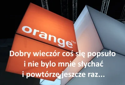 turboyonek - #orange #telefony #telestonoga #heheszki #awaria