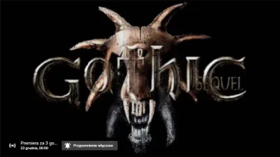 u.....d - zaraz chłopaki trailer wypuszczą
#gothic #gothic2 #sequel