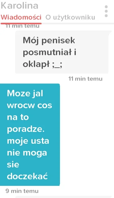 M.....a - mireczki co napisac bo nie wiem ;_;
#tinder