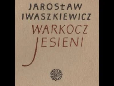 Atticuspl - Jarosław Iwaszkiewicz "Plejady" z tomu "Warkocz jesieni" z 1955 r. [wyd. ...