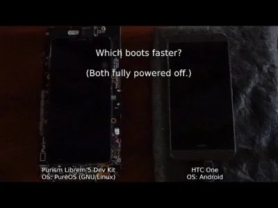 q.....n - Prędkość uruchamiania Androida na HTC One oraz Pure OS("Prawdziwy" GNU/Linu...