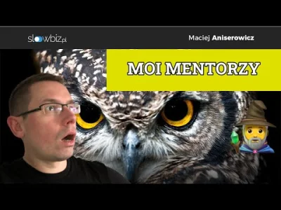 maniserowicz - Moi MENTORZY [ #vlog #326 ]

#devstyle #slowbiz #mentor #nauka #anis...