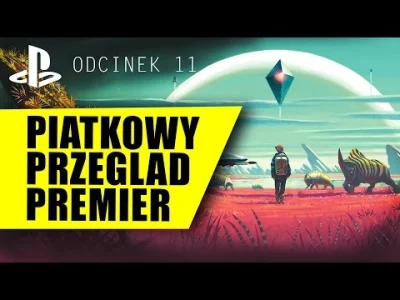 dlagr4czy - #ps4 #dlagr4czy

Najnowszy Piątkowy Przegląd Premier, zapraszam ;)