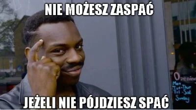 6.....e - popełniłem mema dla #nocnazmiana