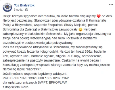 A.....i - Parę informacji z FB TOZ Białystok.
Jest zbiórka dla Nera, lepiej wysłać i...