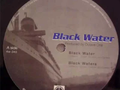 alkaseltzer - Octave One feat. Ann Saunderson - Black Water

#pewniebyloaledobre ᶘᵒᴥᵒ...