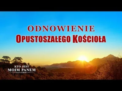 wojciechas - #Bóg #PanJezus #Zbawiciel #Chrześcijaństwo

Filmy religijne 2019 „Kto ...