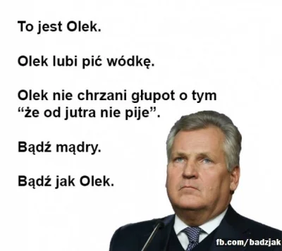 czosnekiss - #heheszki #olocontent #1000kieliszkowkwasniewskiego #badzjak #humorobraz...