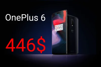 sebekss - Tylko 446$ za flagowca OnePlus 6 w wersji 6/64 GB
OnePlus 6 w wersji 8/128...