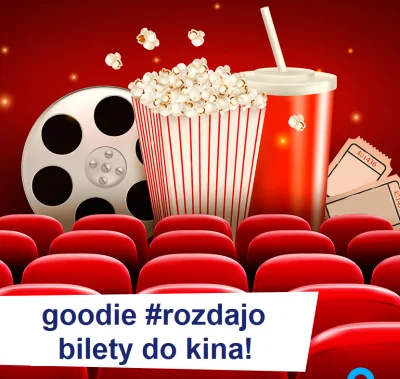 Goodie_pl - Czas na kolejne kinowe #rozdajo od #goodie (ʘ‿ʘ) 5 osób, które zaplusują,...