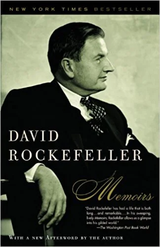 m.....o - @wdroge: https://www.amazon.com/Memoirs-David-Rockefeller/dp/0812969731