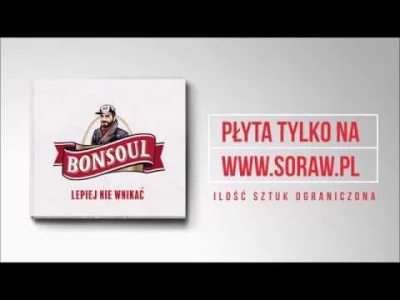 harnas_sv - BonSoul - Najciemniej Pod Latarnią (ft. Laikike1 & DJ Eprom)

ALMOST FA...