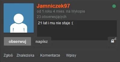 J.....m - @Jamniczek97: przykro mi z Twojego powodu, nie wiem, idź może do lekarza? (...