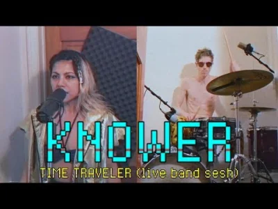 ile-prawdy-jest-w-jednym-slowie - Time Traveler (Live Band sesh) - KNOWER
Funkowo
#...