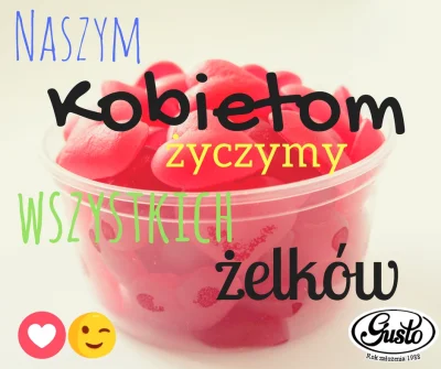 ecco - W celu uniknięcia zarzutu, jakoby #gusto składało życzenia tylko różowym z fej...