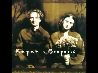 G..... - #starocie #90s #muzyka #kayah #bregovic #folk #11na10 

Kayah i Bregović - B...