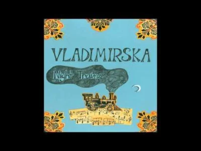 zordziu - Vladimirska - Night Trains



[ #muzyka #muzykazszuflady #vladimirska #retr...