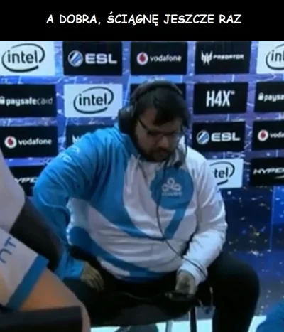 N.....r - #csgomecz #katowice #memy #cloud9 #sk 
#csgo