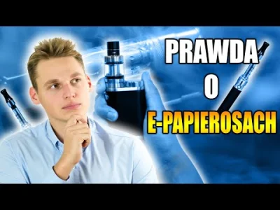 lenovo99 - Adam Czapla o E-papierosach

#epapierosy #epapieros #vape