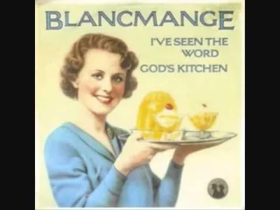 MrAndy - Trochę zapomniani ale wciąż nagrywają.
Blancmange - "I've Seen The Word" (1...