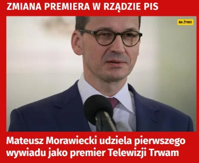 namietna_kaszanka - Wczoraj premier Polski, dzisiaj premier telewizji Trwam. Strach p...