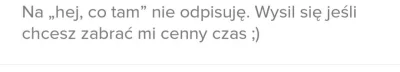 sukablyat - Laska na #tinder ma cos takiego w opisie. Na logike ona szanuje swoj czas...