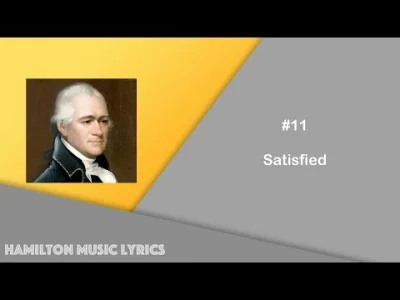 T.....i - te utwory są tak miodne 
#muzyka #musical #hamilton 
Hamilton - Satisfied