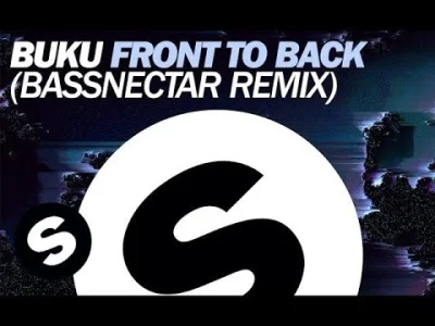 m.....o - Front To Back (Bassnectar Remix) · Buku