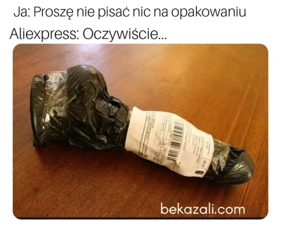 fAzI - Dyskretne pakowanie wg AliExpress 

#bekazaliexpress #AliExpress #bekazali