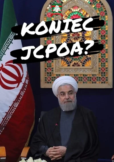 JanLaguna - Irański gambit? Koniec JCPOA? - krótka analiza

Według wielu wiarygodnych...