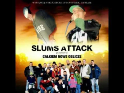 F.....o - Slums Attack - Taką dolinę...
 To na tyle, jestem w tyle, czas ucieka, życi...