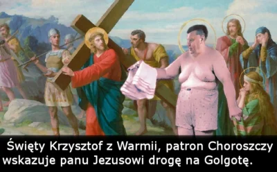 jobaki - Święty Krzysztof, patron Choroszczy. #kononowicz #humorobrazkowy #mem