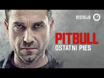 LukaszN - Recenzja od Sfilmowanych.
#pitbull #film #kino #pasikowski #recenzja