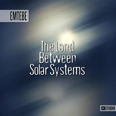 Emtebe - Emtebe - "The Land Between Solar Systems" pełny album za darmo.

Wystarczy...
