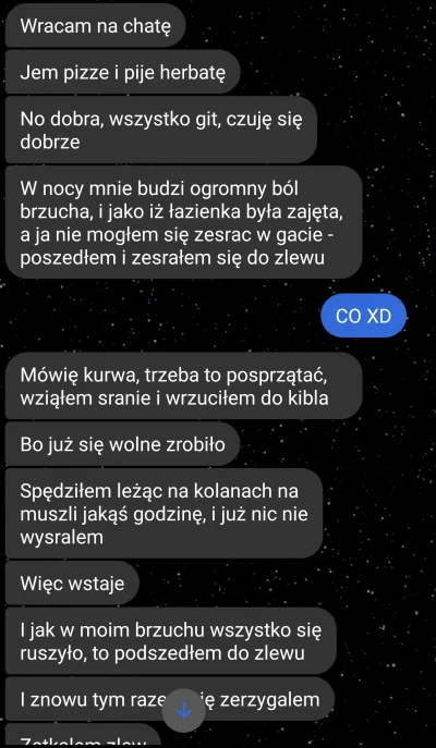 Inglouriousbasterd - Kolega opisał mi swój incydent kałowy w noc sylwestrową. 
Ciąg d...