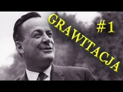 nawon - #fizyka #feynman #grawitacja 

Richard Feynman opowiada o przykładzie fizyczn...