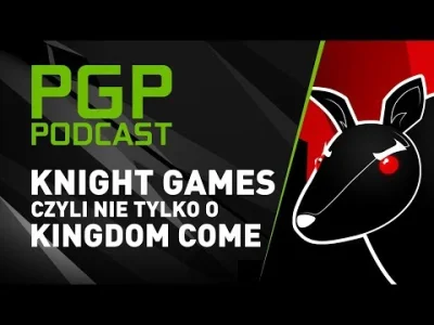 Jerry664 - Najświeższy PGP Podcast o grach rycerskich, gośćmi są Piotr “Diabeł” Skoro...
