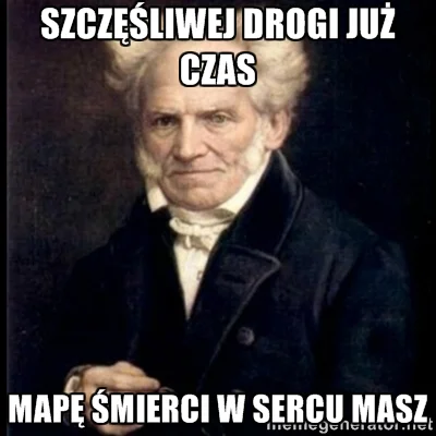 nnn - Skoro tak wam się na śpiewanie zebrało.. #schopenhauer #spiewajzschopenhauerem ...