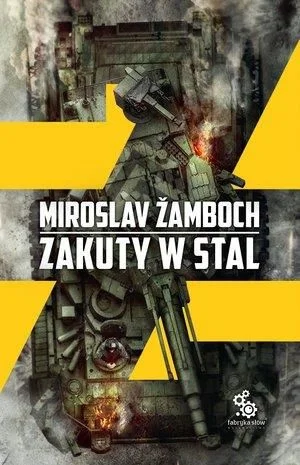 mokry - Miroslav Zamboch, Zakuty w stal
Gorąco polecam najnowszą książkę Miroslava Z...
