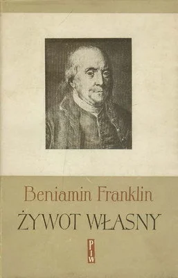 konik_polanowy - 1 724 - 1 = 1 723

Tytuł: Żywot własny
Autor: Benjamin Franklin
Ga...