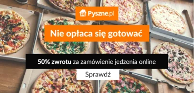 konto_zielonki - Na PlanetPlus Cashback 50% na jedzenie zamówione z Pyszne.pl

Jakb...