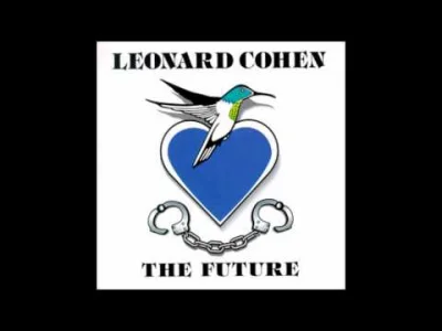 mikebo - Leonard Cohen - The Future

#muzyka