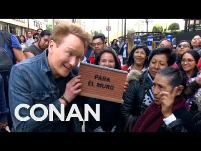 Mordeusz - Conan O'Brien próbuje pomóc Trumpowi w opłaceniu muru przez Meksykan.

#...
