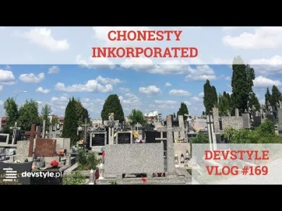 maniserowicz - CHONESTY Inkorporated [ #devstyle #vlog #169 ]