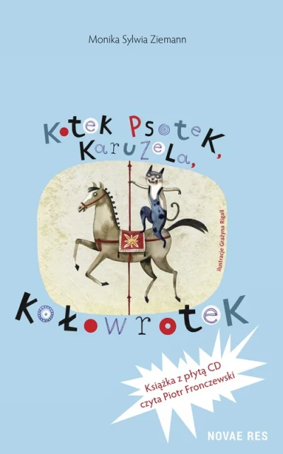 moznaprzeczytac - „Kotek Psotek, Karuzela, Kołowrotek”, to bardzo zabawne i łatwe do ...