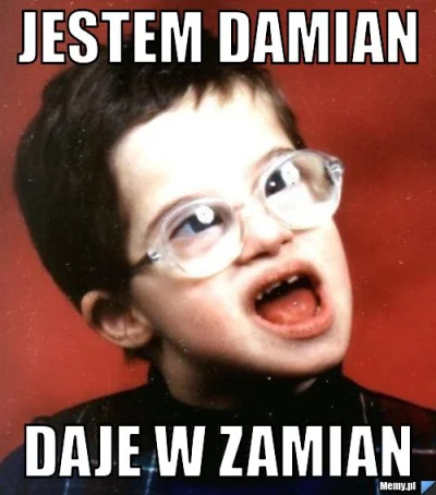 TeddyDanniels - #gownowpis #damian