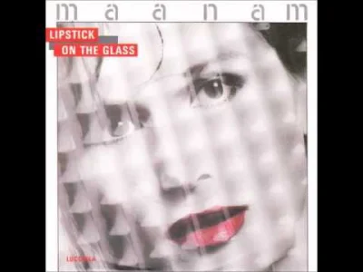 oggy1989 - @oggy1989: Oryginał Maanam - Lipstick on the glass